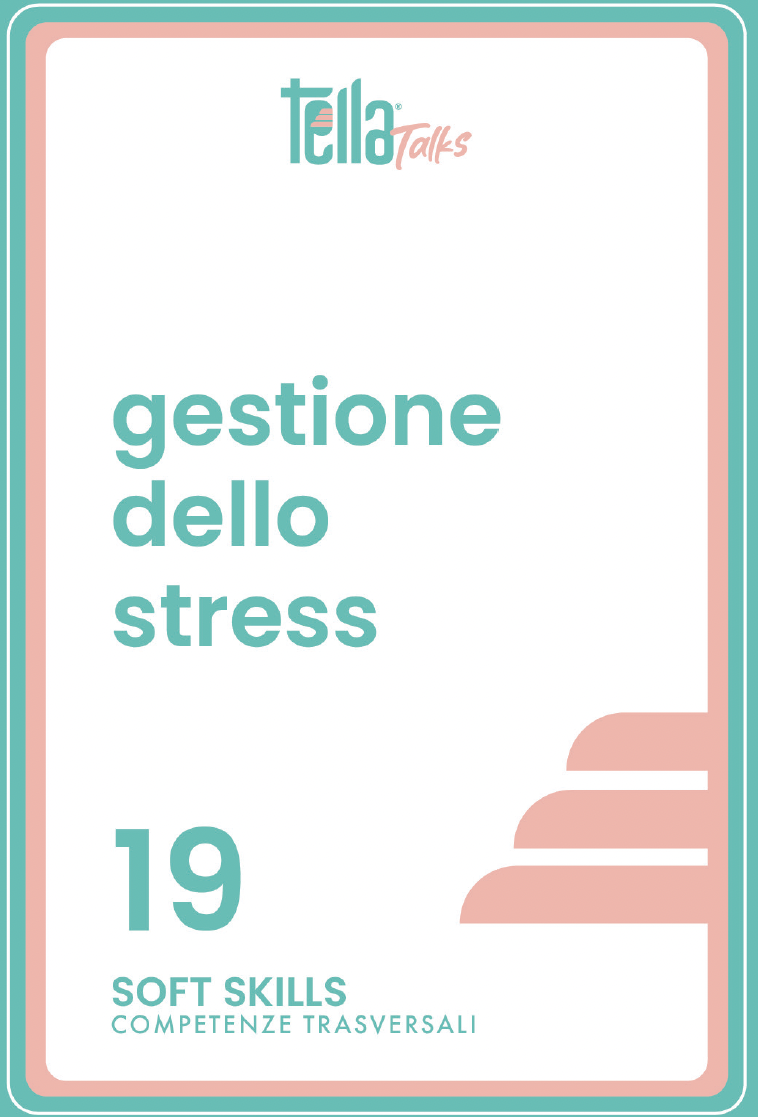 Soft Skills - 19 - Gestione dello stress 19 gestione dello stress